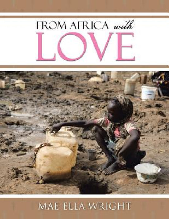From Africa with Love by Mae Ella Wright