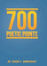 700 Poetic Points by Dr Nader F. Nowparast