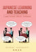 Japanese Learning and Teaching: A New Psycho-Logical Approach by George Takahashi