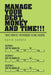 Manage Your Debt, Money and Time!!!: [Three Months' Workbooks In One Binding] by David Sarota