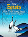 How Egrets Got Their Long Legs by Susan &. Lawrence Fitzgerald
