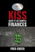 KISS (Keep It So Simple) Finances by Fred Green