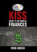 KISS (Keep It So Simple) Finances by Fred Green