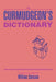 The Curmudgeon's Dictionary by William Soisson