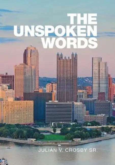 The Unspoken Words by Sr. Crosby Julian V.