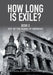 How Long Is Exile?: Book II Out of the Ruins of Germany by Astrid Stahnke