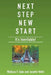 Next Step New Start: It's Inevitable by Wallace F. Dale