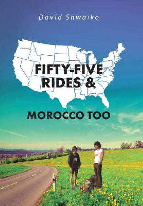 Fifty-five Rides and Morocco Too by David Shwaiko