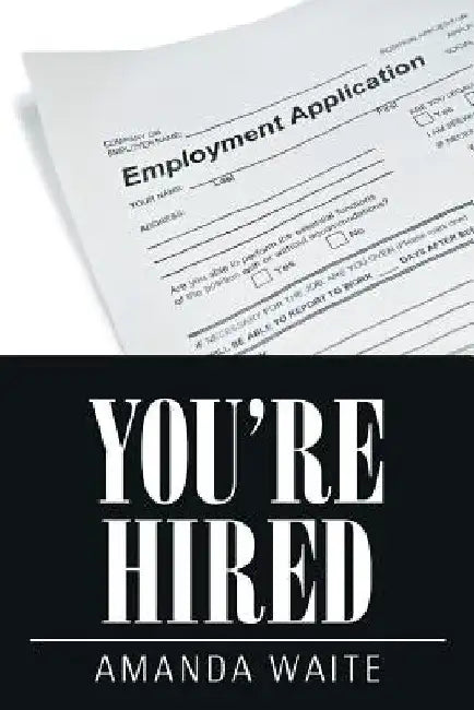 You're Hired by Amanda Waite