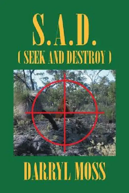 S.A.D. (Seek and Destroy) by Darryl Moss