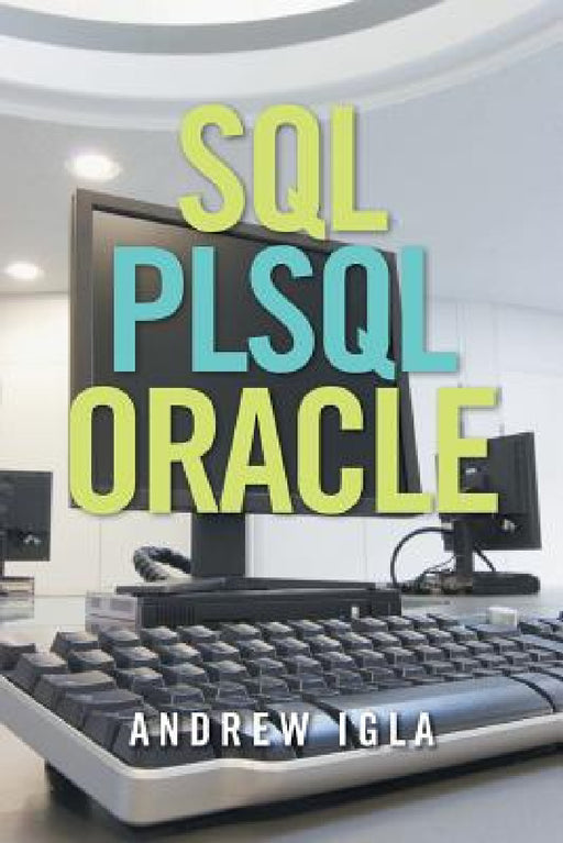 SQL Plsql Oracle by Andrew Igla