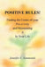 Positive Rules!: Finding the Centre of your Pos-it-ivity and Maintaining It In Your Life by Jennifer L. Simmonds