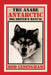 The ANARE Antarctic Dog Driver's Manual by Rod Ledingham