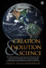 Creation, Evolution & Science: A collection Of 30 Scientific Articles Answering Frequently Asked Questions During Debates on Creation vs Evolution by Selva Sugunendran