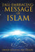 The All-Embracing Message of Islam by Sheikh Elnayyal Abu Groon