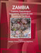 Zambia Customs, Export-import Regulations, Incentives and Procedures Handbook Volume 1 Strategic, Practical Information, Regulations by Ibpus Com