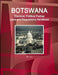 Botswana Electoral, Political Parties Laws and Regulations Handbook - Strategic Information, Regulations, Procedures by Inc Ibp