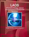 Laos Information Strategy, Internet and E-Commerce Development Handbook - Strategic Information, Programs, Regulations by Inc Ibp