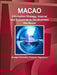 Macao Information Strategy, Internet and E-Commerce Development Handbook - Strategic Information, Programs, Regulations by Ibp Inc