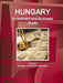 Hungary Investment and Business Guide Volume 1 Strategic and Practical Information by Inc Ibp