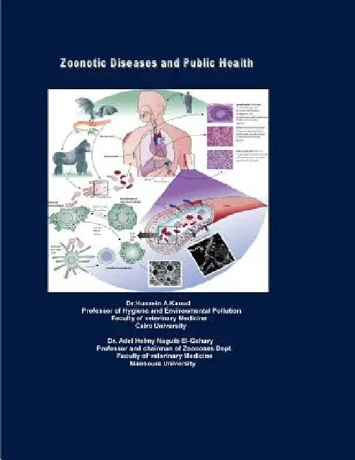 Zoonotic diseases and public health: zoonoses by Hussein Abd El Hay Ka-Oud