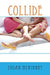 Collide by Kate E. Kramer