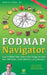 Fodmap Navigator: Low-Fodmap Diet Charts with Ratings of More Than 500 Foods, Food Additives and Prebiotics