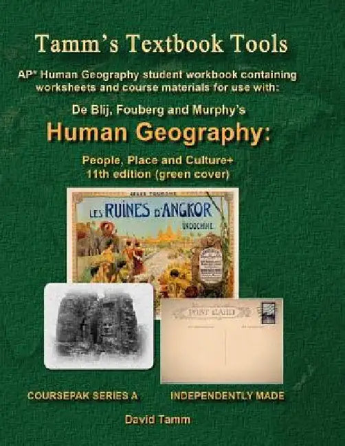 AP* Human Geography: People, Place and Culture 11th edition+ Student Workbook: Relevant Daily Assignments Tailor Made for the De Blij / Fou by David Tamm