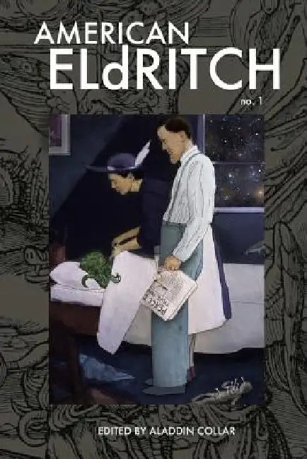 American Eldritch by Aladdin R. Collar