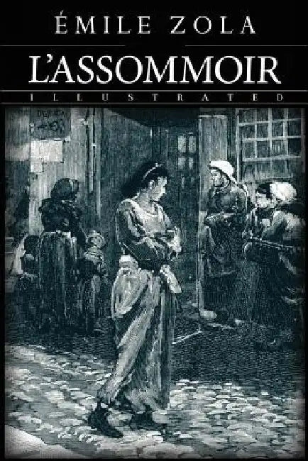 L'Assommoir by Emile Zola