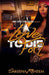 A Love to Die For 2 by Shatika Turner