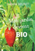 Mon jardin devient bio: comment passer d'un jardinage conventionnel à un jardinage biologique ? by Brunet, Isabelle