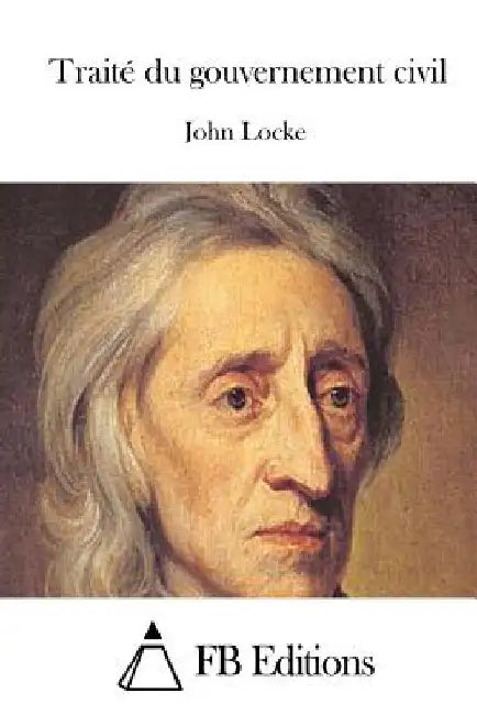 Traité du gouvernement civil by Fb Editions