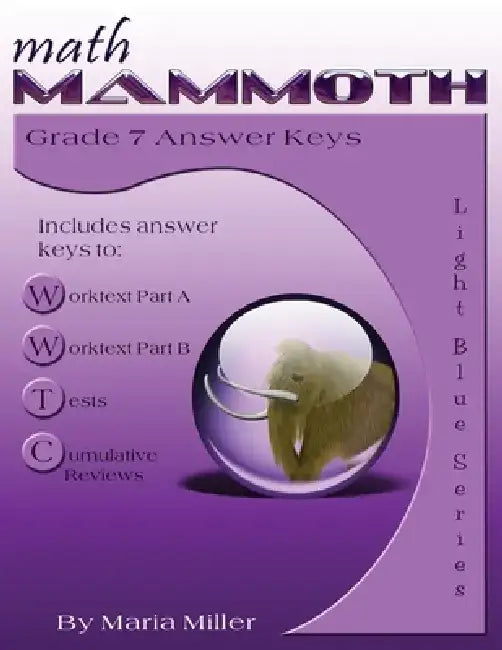 Math Mammoth Grade 7 Answer Keys by Maria Miller