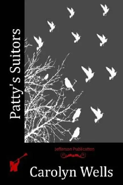 Patty's Suitors by Carolyn Wells