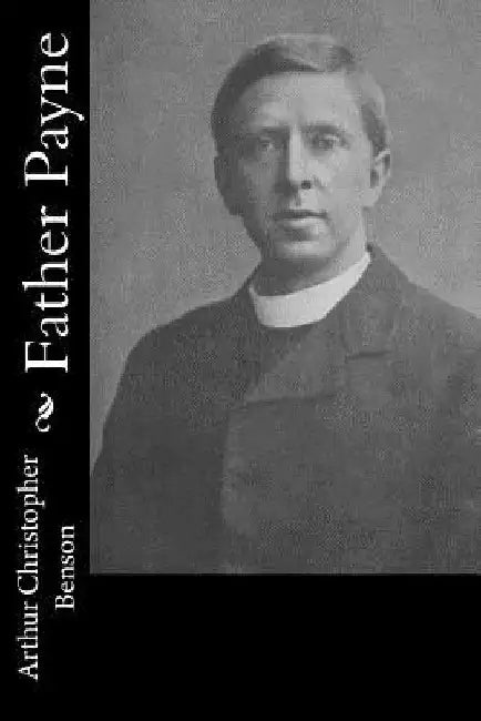 Father Payne by Arthur Christopher Benson