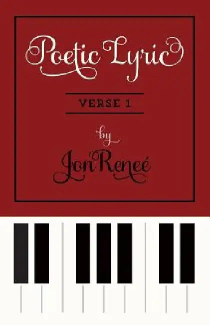 Poetic Lyric Verse 1 by Jonrenee