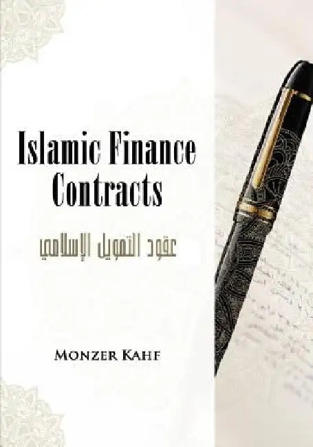 Islamic Finance Contracts by Monzer Kahf