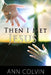 Then I Met Jesus by Donnie Colvin