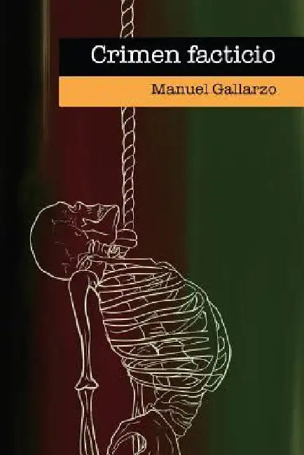 Crimen facticio by Gallarzo, Manuel