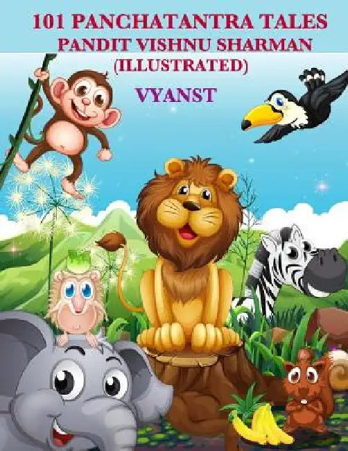 101 Panchatantra tales (Illustrated) by Pandit Vishnu Sharman