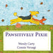 Pawsitively Pixie by Connie Versagi