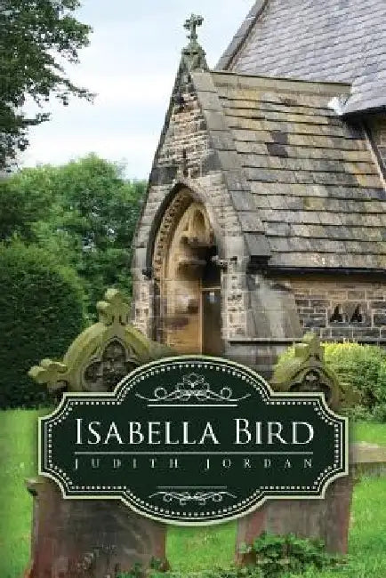 Isabella Bird by Kevin Meredith