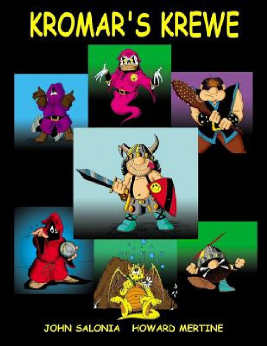 Kromar's Krewe by Howard Mertine Jr