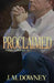 Proclaimed by J. M. Downey