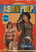 Asian Pulp by Don Lee
