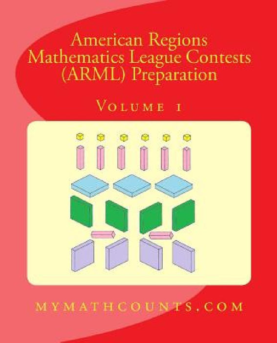 American Regions Mathematics League Contests (ARML) Preparation (Volume 1) by Sam Chen