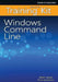 Windows Command Line Self-Study Training Kit by William Stanek Training Solutions