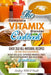 Complete Vitamix Blender Cookbook: Over 350 All-Natural Recipes For Total Health Rejuvenation, Weight Loss, Detox, Superfood Smoothies, Spice Blends, by Foodie