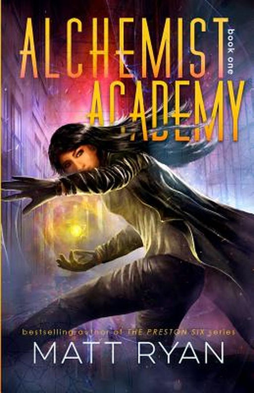 Alchemist Academy Book 1 by Ryan, Matt